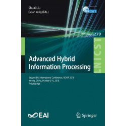 Advanced Hybrid Information Processing: Second EAI International Conference, ADHIP 2018, Yiyang, China, October 5-6, 2018, Proceedings