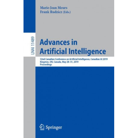 Advances in Artificial Intelligence: 32nd Canadian Conference on Artificial Intelligence, Canadian AI 2019, Kingston, ON, Canada, May 28–31, 2019, Proceedings