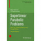 Superlinear Parabolic Problems: Blow-up, Global Existence and Steady States