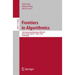 Frontiers in Algorithmics: 13th International Workshop, FAW 2019, Sanya, China, April 29 – May 3, 2019, Proceedings