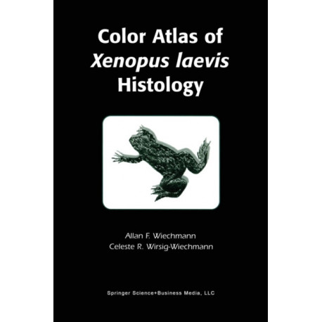 Color Atlas of Xenopus laevis Histology