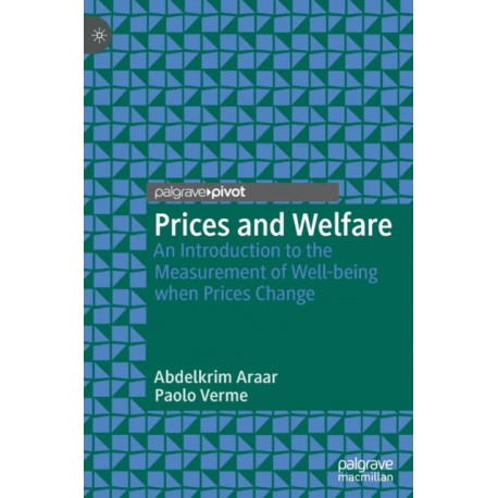 Prices and Welfare: An Introduction to the Measurement of Well-being when Prices Change