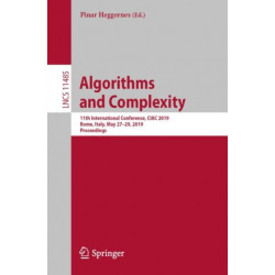 Algorithms and Complexity: 11th International Conference, CIAC 2019, Rome, Italy, May 27–29, 2019, Proceedings