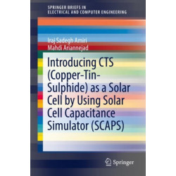 Introducing CTS (Copper-Tin-Sulphide) as a Solar Cell by Using Solar Cell Capacitance Simulator (SCAPS)