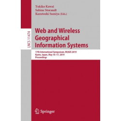 Web and Wireless Geographical Information Systems: 17th International Symposium, W2GIS 2019, Kyoto, Japan, May 16–17, 2019, Proceedings