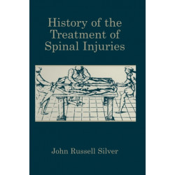 History of the Treatment of Spinal Injuries