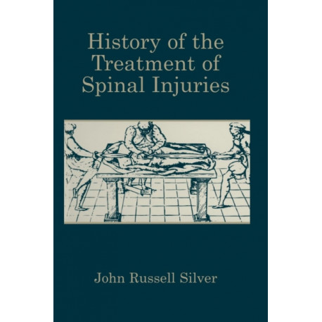 History of the Treatment of Spinal Injuries
