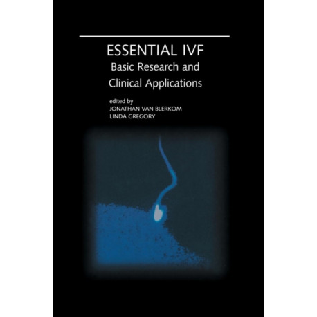 Essential IVF: Basic Research and Clinical Applications