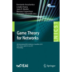 Game Theory for Networks: 8th International EAI Conference, GameNets 2019, Paris, France, April 25–26, 2019, Proceedings