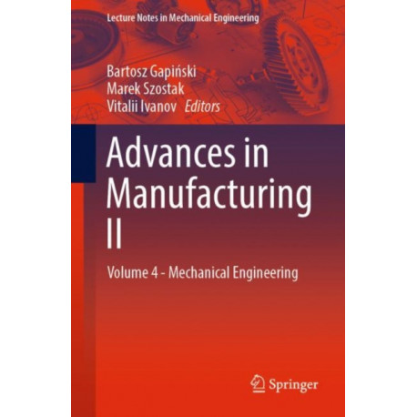 Advances in Manufacturing II: Volume 4 - Mechanical Engineering