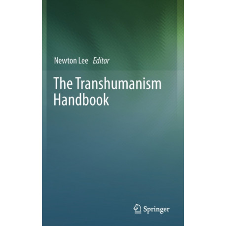 The Transhumanism Handbook