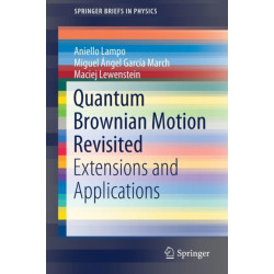 Quantum Brownian Motion Revisited: Extensions and Applications