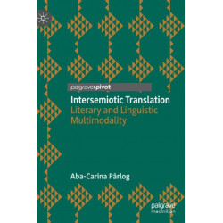 Intersemiotic Translation: Literary and Linguistic Multimodality
