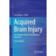Acquired Brain Injury: An Integrative Neuro-Rehabilitation Approach