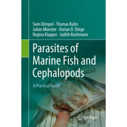 Parasites of Marine Fish and Cephalopods: A Practical Guide