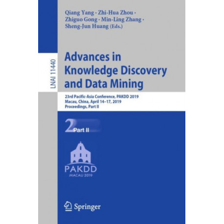 Advances in Knowledge Discovery and Data Mining: 23rd Pacific-Asia Conference, PAKDD 2019, Macau, China, April 14-17, 2019, Proceedings, Part II