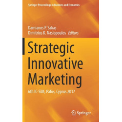 Strategic Innovative Marketing: 6th IC-SIM, Pafos, Cyprus 2017