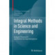 Integral Methods in Science and Engineering: Analytic Treatment and Numerical Approximations