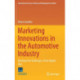 Marketing Innovations in the Automotive Industry: Meeting the Challenges of the Digital Age