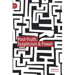 Post-Truth, Scepticism & Power