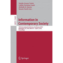 Information in Contemporary Society: 14th International Conference, iConference 2019, Washington, DC, USA, March 31–April 3, 2019, Proceedings