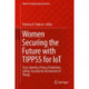 Women Securing the Future with TIPPSS for IoT: Trust, Identity, Privacy, Protection, Safety, Security for the Internet of Things