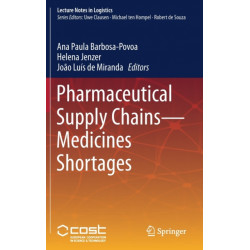 Pharmaceutical Supply Chains - Medicines Shortages