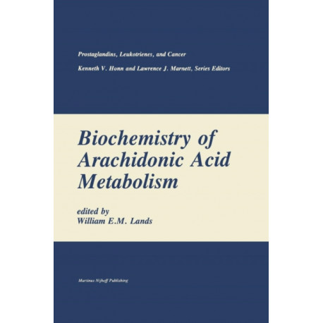 Biochemistry of Arachidonic Acid Metabolism