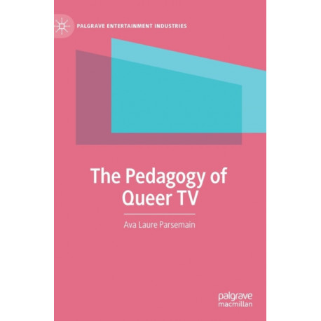 The Pedagogy of Queer TV