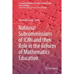 National Subcommissions of ICMI and their Role in the Reform of Mathematics Education