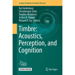 Timbre: Acoustics, Perception, and Cognition