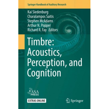 Timbre: Acoustics, Perception, and Cognition