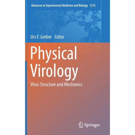 Physical Virology: Virus Structure and Mechanics