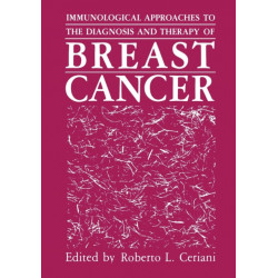 Immunological Approaches to the Diagnosis and Therapy of Breast Cancer