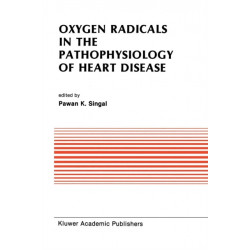 Oxygen Radicals in the Pathophysiology of Heart Disease