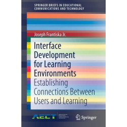 Interface Development for Learning Environments: Establishing Connections Between Users and Learning