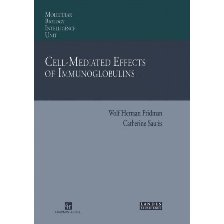 Cell-Mediated Effects of Immunoglobulins