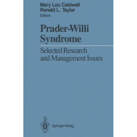 Prader-Willi Syndrome: Selected Research and Management Issues