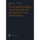 Neurophysiology and Standards of Spinal Cord Monitoring