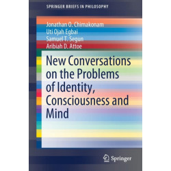 New Conversations on the Problems of Identity, Consciousness and Mind