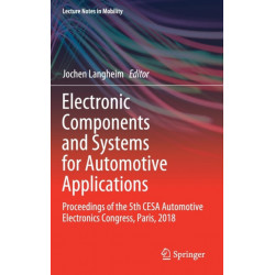 Electronic Components and Systems for Automotive Applications: Proceedings of the 5th CESA Automotive Electronics Congress, Paris, 2018