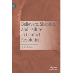 Believers, Skeptics, and Failure in Conflict Resolution