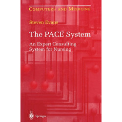 The PACE System: An Expert Consulting System for Nursing