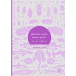 Ecosystem Services: Economics and Policy