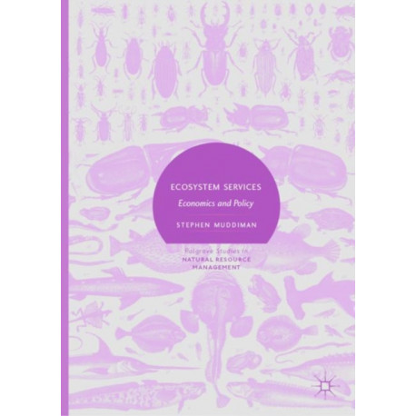 Ecosystem Services: Economics and Policy