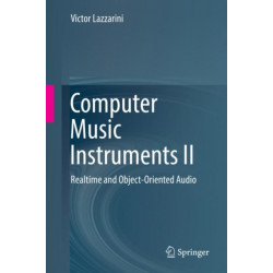 Computer Music Instruments II: Realtime and Object-Oriented Audio