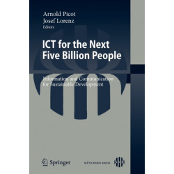 ICT for the Next Five Billion People: Information and Communication for Sustainable Development
