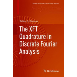 The XFT Quadrature in Discrete Fourier Analysis