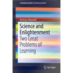 Science and Enlightenment: Two Great Problems of Learning