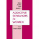 Addictive Behaviors in Women
